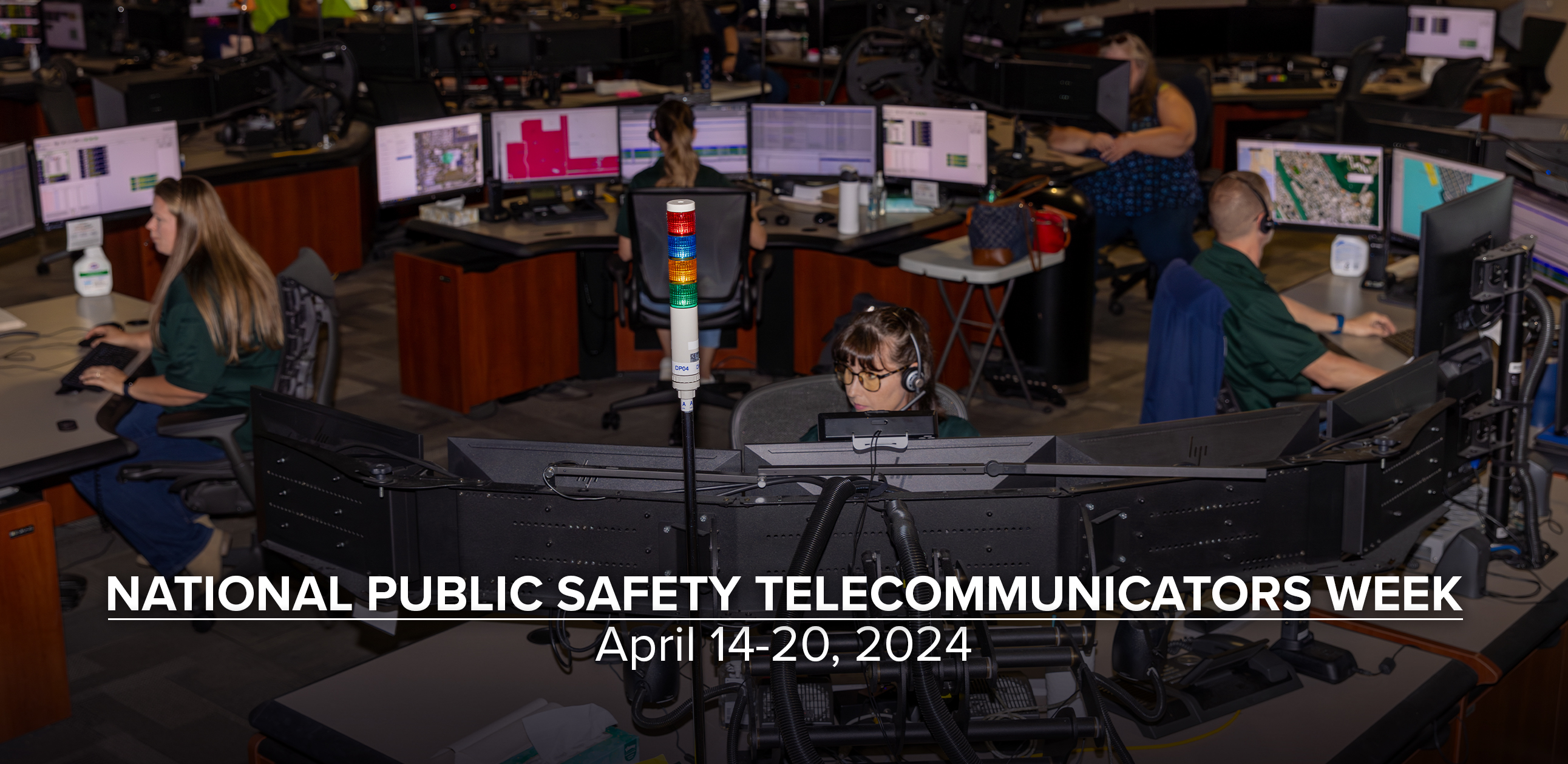 Nation Public Safety Telecommunicator Week, April 14-20